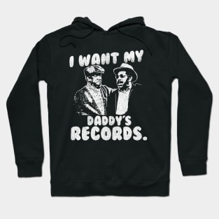 Vintage I Want My Daddy Records Hoodie